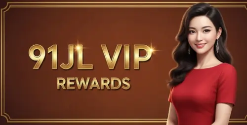 91jl vip rewards