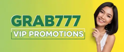 grab777 vip promotions