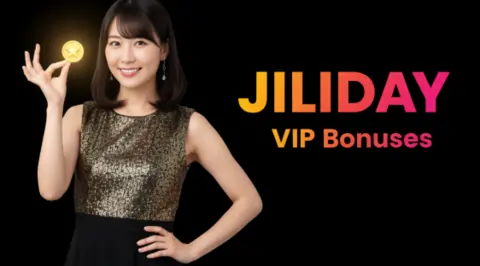 jiliday vip bonuses