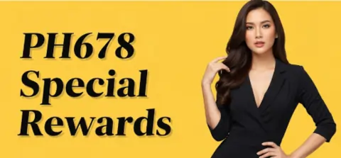 ph678 special rewards