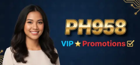 ph958 vip promotions