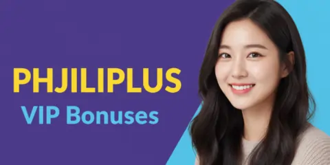phjiliplus vip bonuses