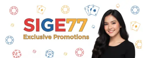 sige77 exclusive promotions