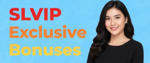 slvip exclusive bonuses