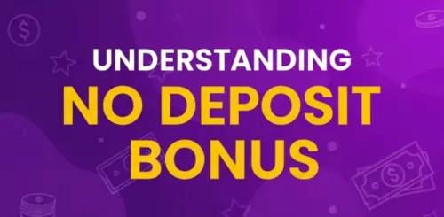 understanding no deposit bonus