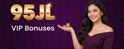 95jl vip bonuses