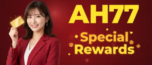 ah77 special rewards