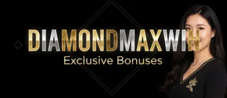 diamondmaxwin exclusive bonuses