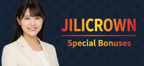 jilicrown special bonuses