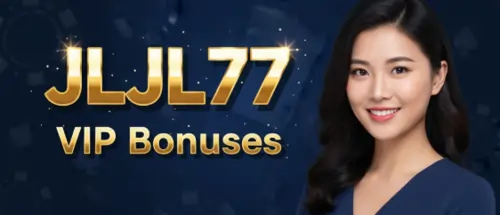jljl77 vip bonuses