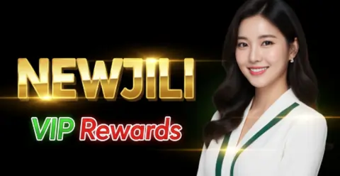 newjili vip rewards