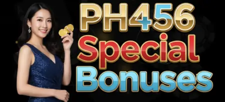 ph456 special bonuses