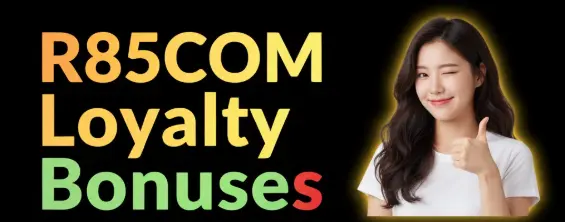 r85com loyalty bonuses
