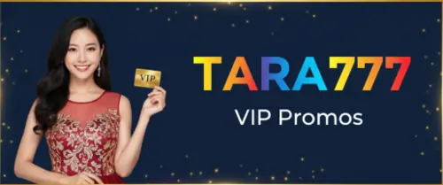 tara777 vip promos