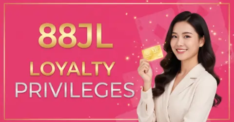 88jl loyalty privileges