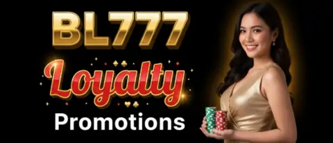 bl777 loyalty promotions