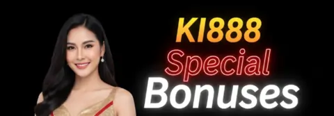 ki888 special bonuses