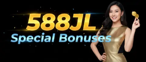 588jl special bonuses