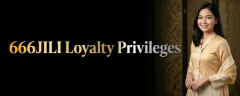 666jili loyalty privileges