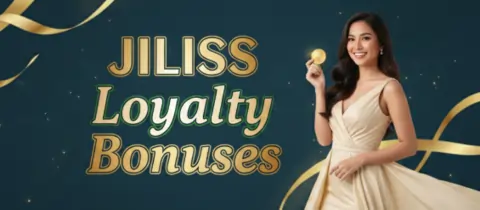 jiliss loyalty bonuses