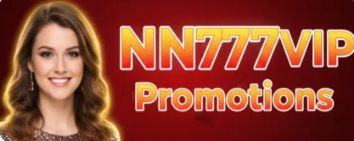 nn777 vip promotions