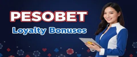 pesobet loyaly bonuses
