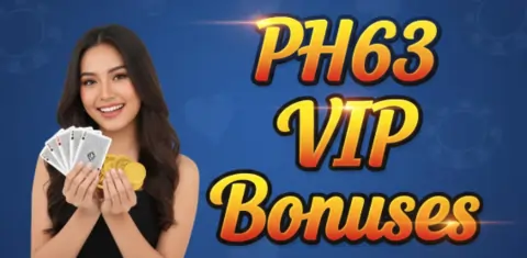 ph63 vip bonuses