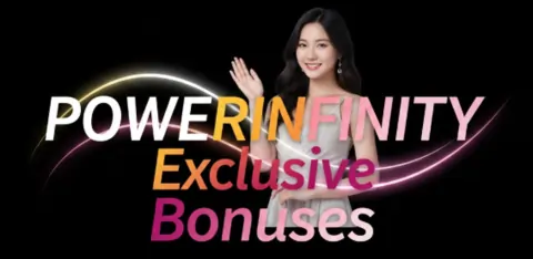 powerinfinity exclusive bonuses