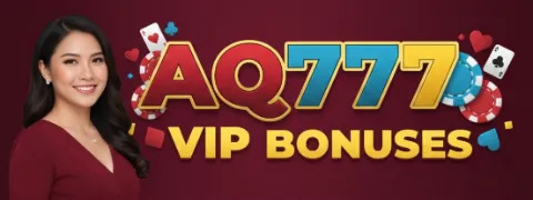 aq777 vip bonuses