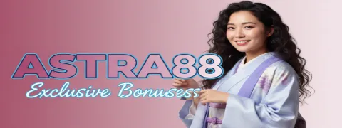 astra88 exclusive bonuses