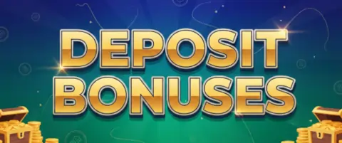 deposit bonuses