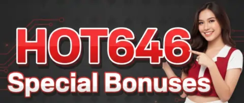 hot646 special bonuses