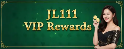 jl111 vip rewards