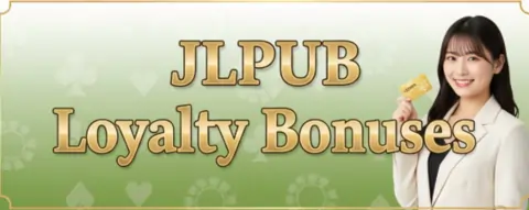 jlpub loyalty bonuses