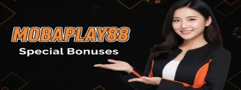 mobaplay88 special bonuses