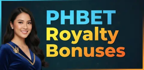 phbet royalty bonuses