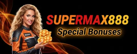 supermax888 special bonuses