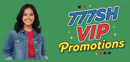 777sh vip promotions