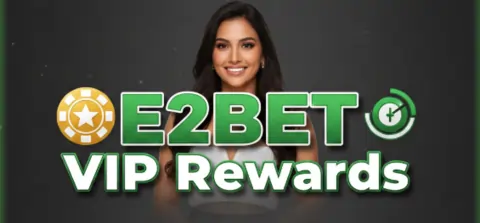 e2bet vip rewards