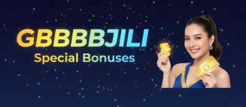 gbbbbjili special bonuses