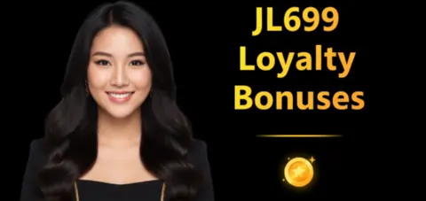 jl699 loyalty bonuses