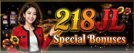 218jl special bonuses