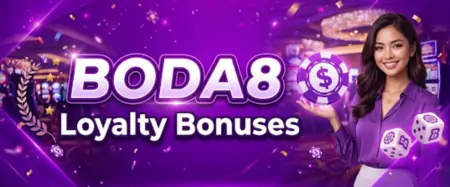boda8 loyalty bonuses