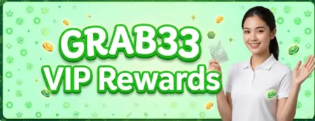 grab333 vip rewards