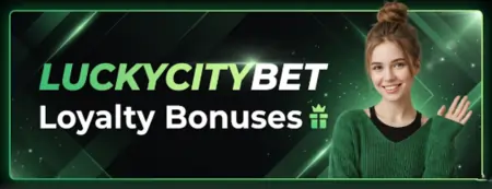 luckycitybet loyalty bonuses